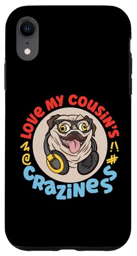 Love My Cousin's Crazyness Mops mit Kopfhörern Hülle für iPhone XR Love My Cousin's Crazyness Mops mit Kopfhörern Hülle für iPhone XR von The Crazy Cousin Crew