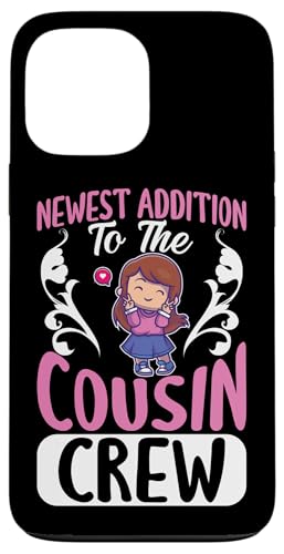 Neueste Ergänzung der Cousin Crew für Mädchen Hülle für iPhone 13 Pro Max Neueste Ergänzung der Cousin Crew für Mädchen Hülle für iPhone 13 Pro Max von The Crazy Cousin Crew