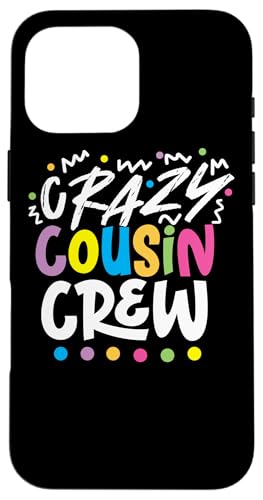 Verrückte Cousine Hülle für iPhone 16 Pro Max von The Crazy Cousin Crew