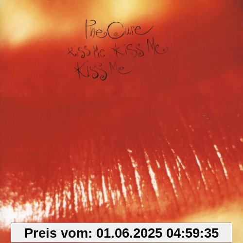 Kiss Me Kiss Me Kiss Me (Remastered) von The Cure