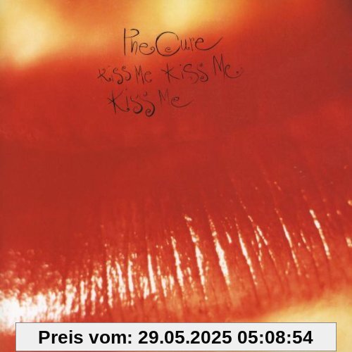 Kiss Me Kiss Me Kiss Me (Remastered) von The Cure