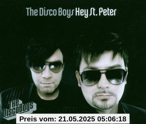 Hey St.Peter von the Disco Boys