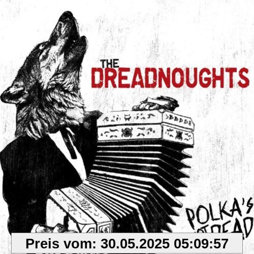 Polka's Not Dead Polka's Not Dead von The Dreadnoughts