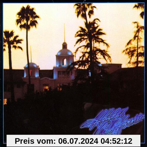 Hotel California [Remastered] von The Eagles