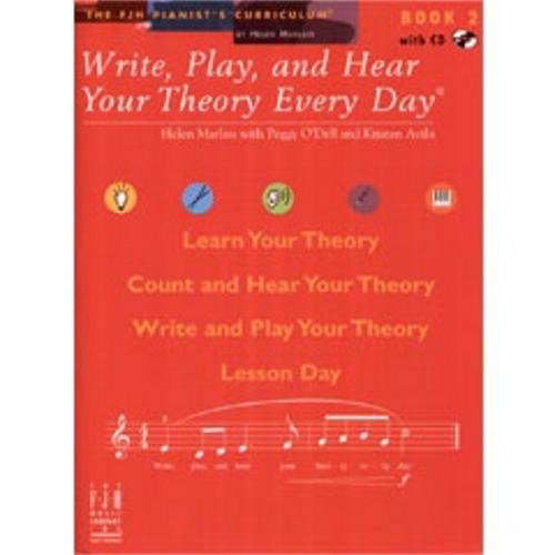 Write, Play, and Hear Your Theory Every Day! Book 2 (with CD) von The FJH Music Company Inc
