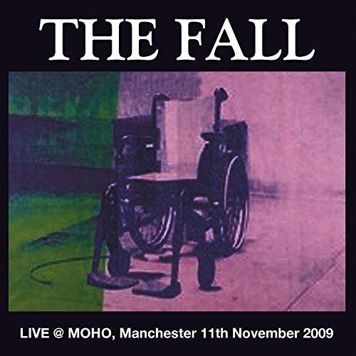 Live At Moho Manchester 2009 [Vinyl LP] von The Fall