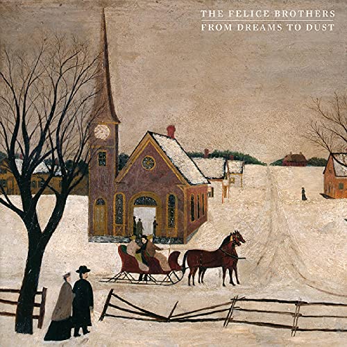 From Dreams to Dust [Vinyl LP] von The Felice Brothers