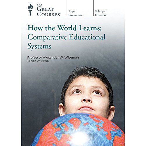 How the World Learns: Comparative Educational Systems (Great Courses) (Teaching Co.) DVD Course No. 2052 von The Great Courses The Teaching Company