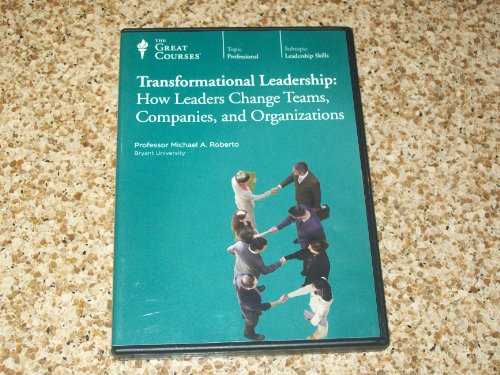 THE GREAT COURSES TRANSFORMATIONAL LEADERSHIP HOW LEADERS CHANGE TEAMS,COMPANIES,AND ORGANIZATIONS AUDIO CD von The Great Courses