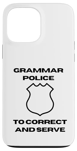 Grammar Police | Satzzeichen Durchsetzung I Korrigieren & Servieren Hülle für iPhone 13 Pro Max von The Mildly Legendary & Half-Decent Co.