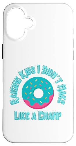 Raising Kids I Didn't Make Like a Champ - Stepdad Bonus Dad Hülle für iPhone 16 Plus von The Mildly Legendary & Half-Decent Co.