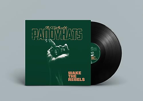 Wake the Rebels [Vinyl LP] von The O'Reillys and the Paddyhats