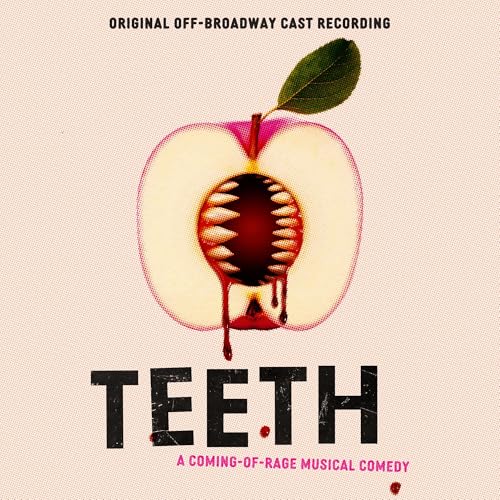 Teeth (Original Off-Broadway Cast Recording) von The Orchard