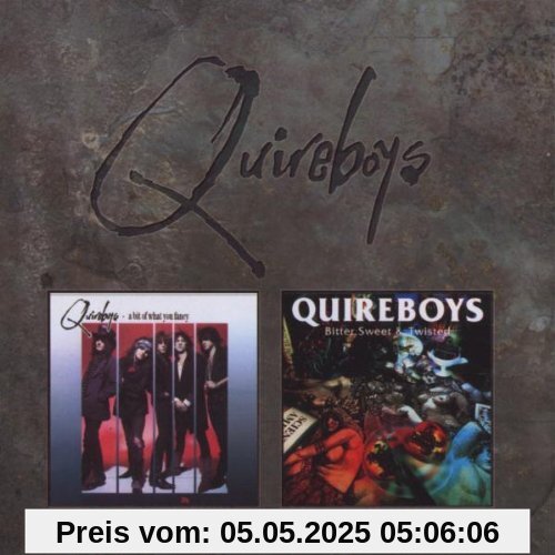 A Bit of What You Fancy/Bitter Sweet & Twisted von The Quireboys