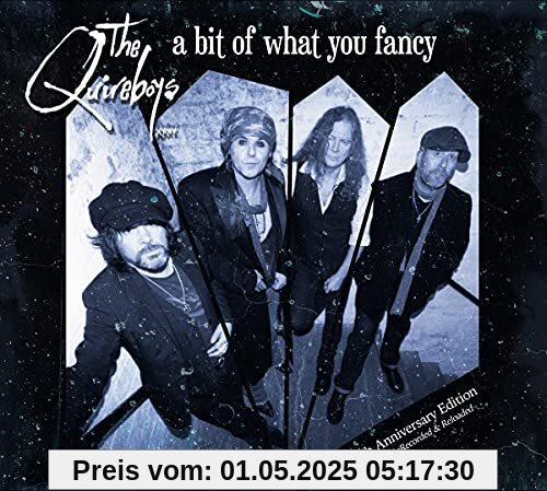 A Bit of What You Fancy (30th Anniversary) von The Quireboys