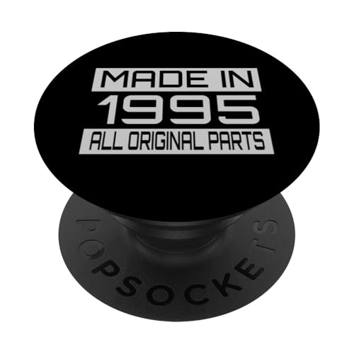 Made in1995 All Orignal Parts Birthday Decoration Design PopSockets Klebender PopGrip Made in1995 All Orignal Parts Birthday Decoration Design PopSockets Klebender PopGrip von The Sarcastic Crew Co.