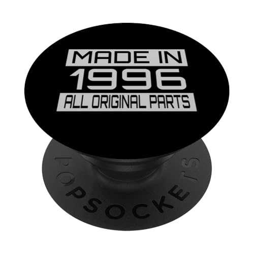 Made in1996 All Orignal Parts Birthday Decoration Design PopSockets Klebender PopGrip von The Sarcastic Crew Co.