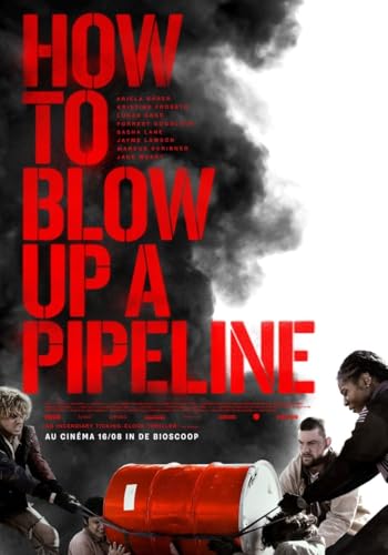 How to Blow Up a Pipeline How to Blow Up a Pipeline von The Searchers