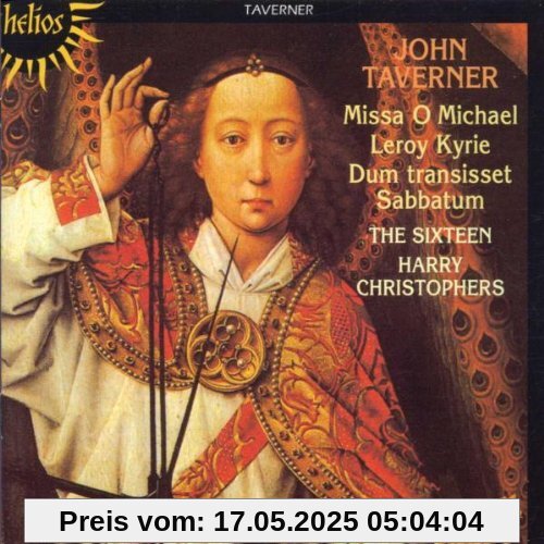 Helios - Taverner (Missa O Michael) von The Sixteen