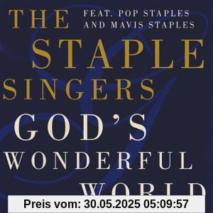 God S Wonderful World von The Staple Singers