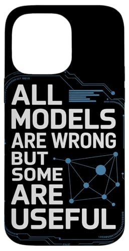Alle Modelle sind falsch, aber einige sind nützlich | Lustige ML-KI-Daten Hülle für iPhone 14 Pro Max Alle Modelle sind falsch, aber einige sind nützlich | Lustige ML-KI-Daten Hülle für iPhone 14 Pro Max von Theater Of Oneness