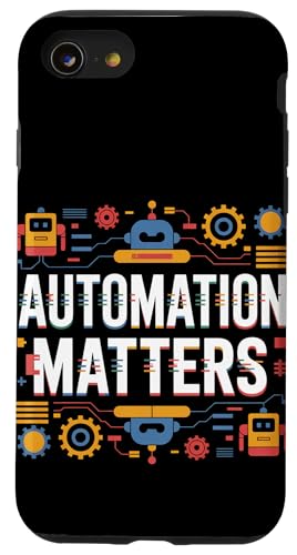 Automation Matters | Lustige innovative Automationsmesse Hülle für iPhone SE (2020) / 7 / 8 von Theater Of Oneness