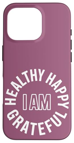 Gesund glücklich dankbar | Positive Affirmation Inspirierend Hülle für iPhone 16 Pro Gesund glücklich dankbar | Positive Affirmation Inspirierend Hülle für iPhone 16 Pro von Theater Of Oneness