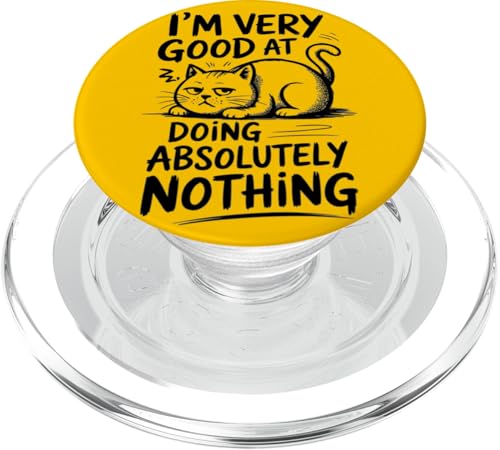 I'm Very Good at Doing Absolutely Nothing | Lustige coole Katze PopSockets PopGrip für MagSafe I'm Very Good at Doing Absolutely Nothing | Lustige coole Katze PopSockets PopGrip für MagSafe von Theater Of Oneness