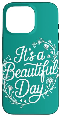 It's a Beautiful Day | Positiv erhebend inspirierend Hülle für iPhone 16 Pro It's a Beautiful Day | Positiv erhebend inspirierend Hülle für iPhone 16 Pro von Theater Of Oneness