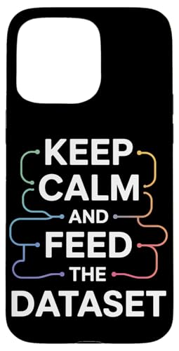 Keep Calm and Feed the Dataset | Funny Tech, KI, ML, Data Hülle für iPhone 15 Pro Max Keep Calm and Feed the Dataset | Funny Tech, KI, ML, Data Hülle für iPhone 15 Pro Max von Theater Of Oneness