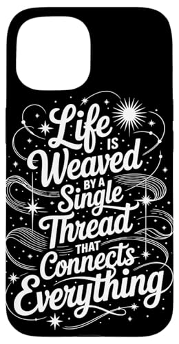 Life is Weaved Profound Inspiring Cosmic Oneness Hülle für iPhone 15 Life is Weaved Profound Inspiring Cosmic Oneness Hülle für iPhone 15 von Theater Of Oneness