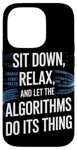 Setz dich hin, entspanne dich und lass die Algorithmen ihr Ding machen | ML AI Hülle für iPhone 14 Pro Setz dich hin, entspanne dich und lass die Algorithmen ihr Ding machen | ML AI Hülle für iPhone 14 Pro von Theater Of Oneness