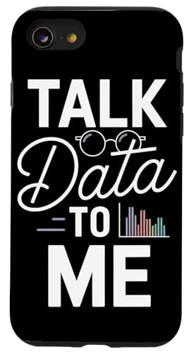 Sprich mit mir über Daten | Funny Tech, AI, ML, Data Science Engineer Hülle für iPhone SE (2020) / 7 / 8 von Theater Of Oneness