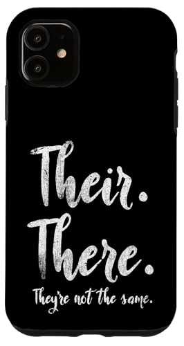 Dort sind sie nicht derselbe Grammatiklehrer Hülle für iPhone 11 Dort sind sie nicht derselbe Grammatiklehrer Hülle für iPhone 11 von Their There They're Not The Same Teacher Gifts