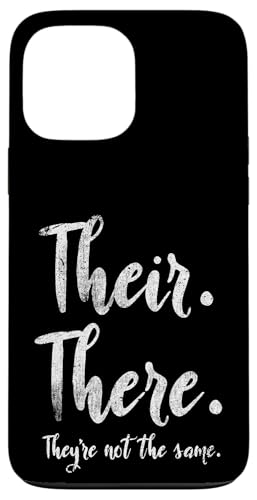 Dort sind sie nicht derselbe Grammatiklehrer Hülle für iPhone 13 Pro Max Dort sind sie nicht derselbe Grammatiklehrer Hülle für iPhone 13 Pro Max von Their There They're Not The Same Teacher Gifts