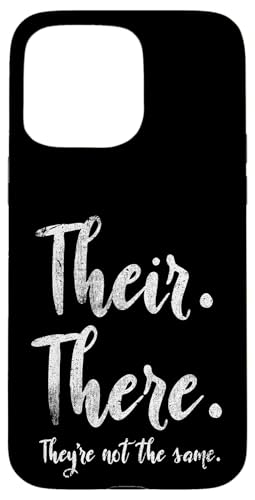 Dort sind sie nicht derselbe Grammatiklehrer Hülle für iPhone 15 Pro Max Dort sind sie nicht derselbe Grammatiklehrer Hülle für iPhone 15 Pro Max von Their There They're Not The Same Teacher Gifts