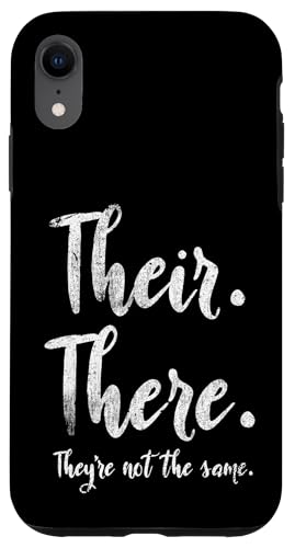 Dort sind sie nicht derselbe Grammatiklehrer Hülle für iPhone XR Dort sind sie nicht derselbe Grammatiklehrer Hülle für iPhone XR von Their There They're Not The Same Teacher Gifts