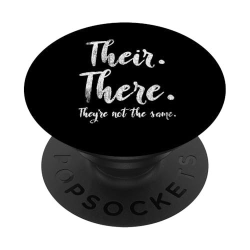Dort sind sie nicht derselbe Grammatiklehrer PopSockets Klebender PopGrip Dort sind sie nicht derselbe Grammatiklehrer PopSockets Klebender PopGrip von Their There They're Not The Same Teacher Gifts