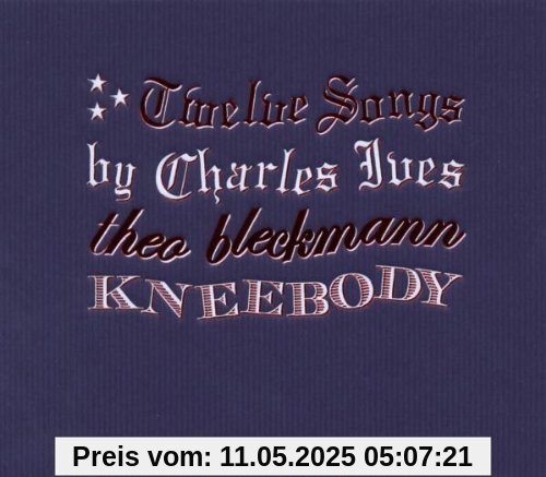 Twelve Songs By Charles Ives Twelve Songs By Charles Ives von Theo Bleckmann