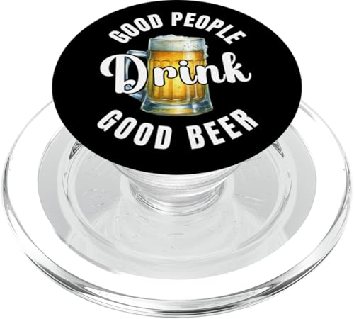 Good People Drink Good Beer Lustiges Trinkdesign PopSockets PopGrip für MagSafe Good People Drink Good Beer Lustiges Trinkdesign PopSockets PopGrip für MagSafe von Therapy Designs