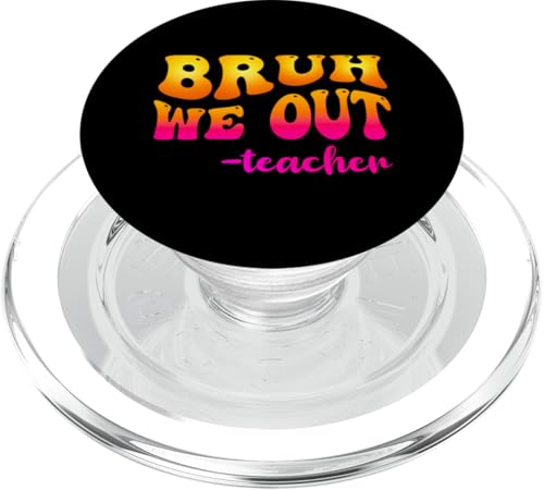 Lustiges Design zum letzten Schultag von Bruh We Out Teacher PopSockets PopGrip für MagSafe Lustiges Design zum letzten Schultag von Bruh We Out Teacher PopSockets PopGrip für MagSafe von Therapy Designs