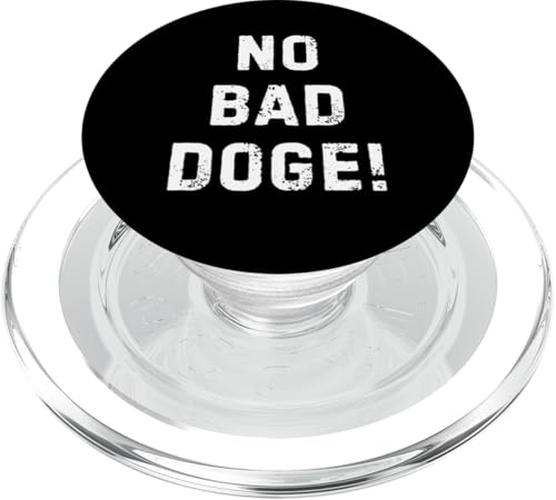 Lustiges politisches Statement-Design mit Aufschrift "No Bad Doge" PopSockets PopGrip für MagSafe Lustiges politisches Statement-Design mit Aufschrift "No Bad Doge" PopSockets PopGrip für MagSafe von Therapy Designs