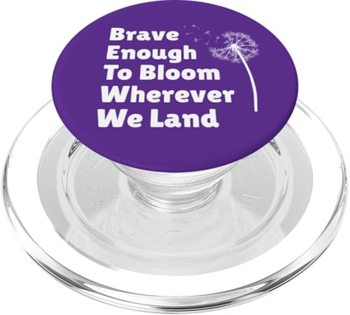 Mutig genug, um überall dort zu blühen, wo wir landen, militärisches Kinder-T-Shirt PopSockets PopGrip für MagSafe von Therapy Designs
