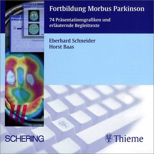 Fortbildung Morbus Parkinson, 1 CD-ROM 74 Präsentationsgrafiken und erläuternde Begleittexte. Für Windows 98/ME/NT/2000 Fortbildung Morbus Parkinson, 1 CD-ROM 74 Präsentationsgrafiken und erläuternde Begleittexte. Für Windows 98/ME/NT/2000 von Thieme Publishing Group