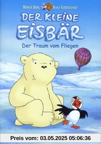 Der kleine Eisbär - Der Traum vom Fliegen von Rothkirch, Graf Thilo