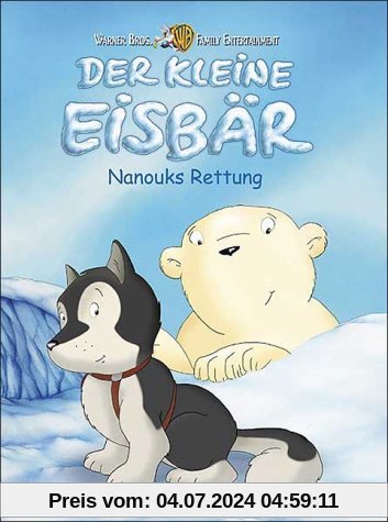 Der kleine Eisbär - Nanouks Rettung von Thilo Graf Rothkirch