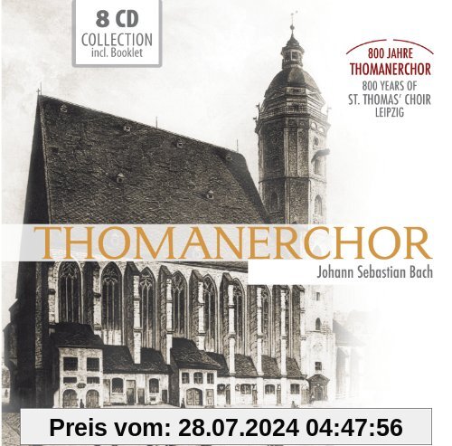 800 Jahre Thomanerchor: Johann Sebastian Bach von Thomanerchor Leipzig