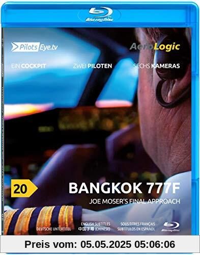 PilotsEYE.tv | BANGKOK | Cockpitmitflug B777F | Aerologic | Joe s final Approach'' | Bonus: Upset recovery training [Blu-ray] von Thomas Aigner