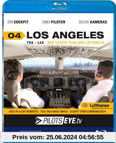 PilotsEYE.tv | LOS ANGELES |:| Blu-ray Disc® |:| Cockpitflug Lufthansa | Boeing 747 | Der letzte Flug des Leitwolfes | Bonus: Los Angeles Tour [Blu-ray] von Thomas Aigner