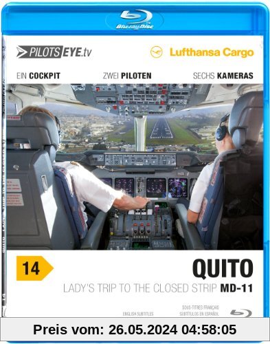 PilotsEYE.tv | QUITO | MD-11F |:| Blu-ray Disc® |:| Lufthansa Cargo | Lady's trip to the closed Strip | von Thomas Aigner